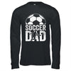 Soccer Dad Player Daddy Father Day Daddy Funny Shirt & Hoodie | siriusteestore