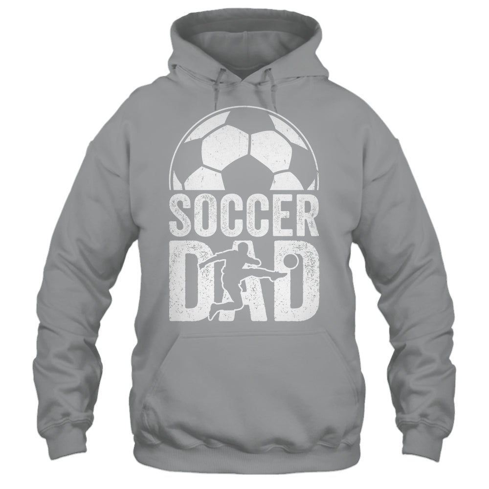 Soccer Dad Player Daddy Father Day Daddy Funny Shirt & Hoodie | siriusteestore
