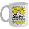 Softball Brother I'm Just Here For The Snacks Funny Mug | siriusteestore