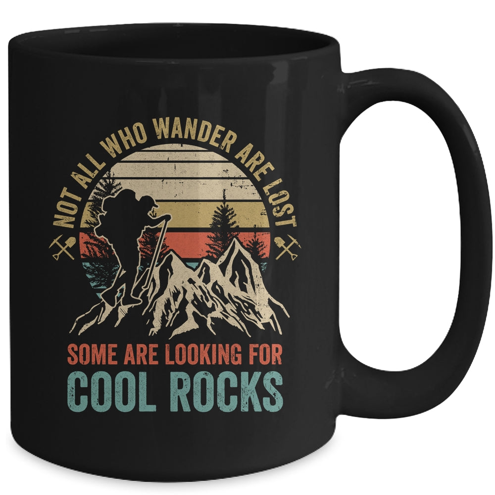 Some Are Looking For Cool Rocks Geologist Geode Hunter Men Mug | siriusteestore