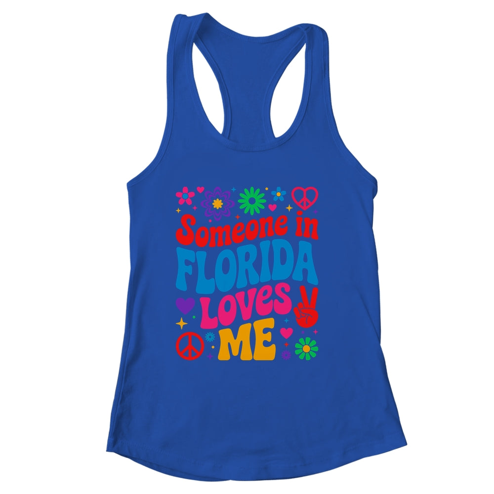Someone In Florida Loves Me Boho Floral Peaceful Colorful Shirt & Tank Top | siriusteestore