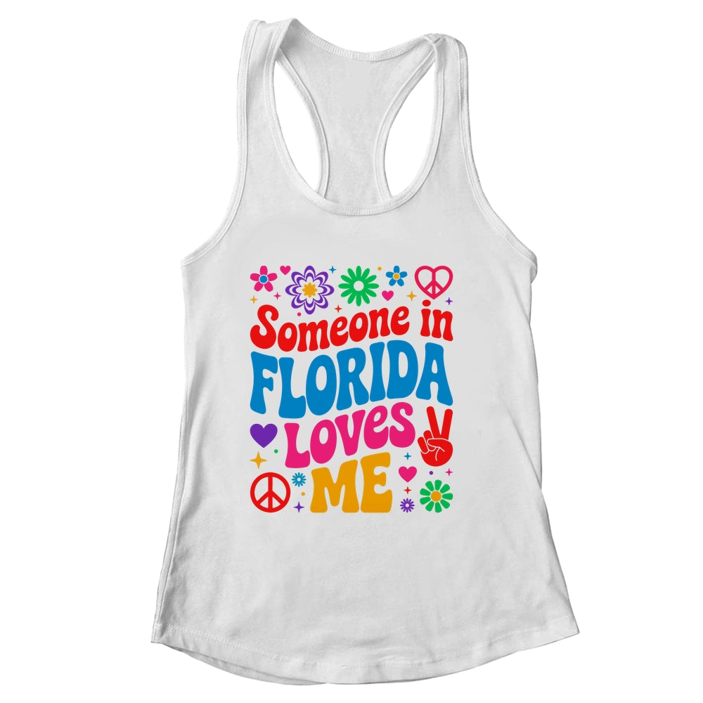 Someone In Florida Loves Me Boho Floral Peaceful Colorful Shirt & Tank Top | siriusteestore