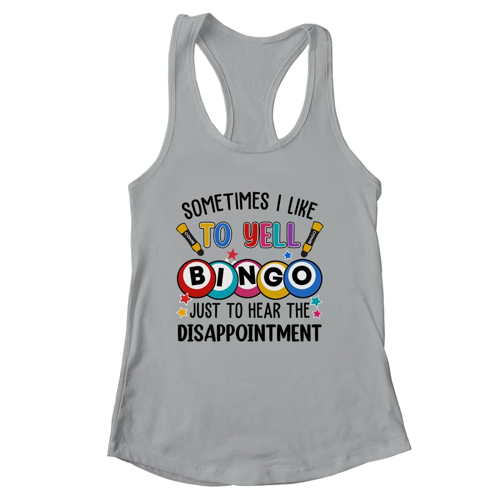 Sometimes I Yell Bingo Funny Lucky Bingo Lover Mom Grandma Shirt & Tank Top | siriusteestore