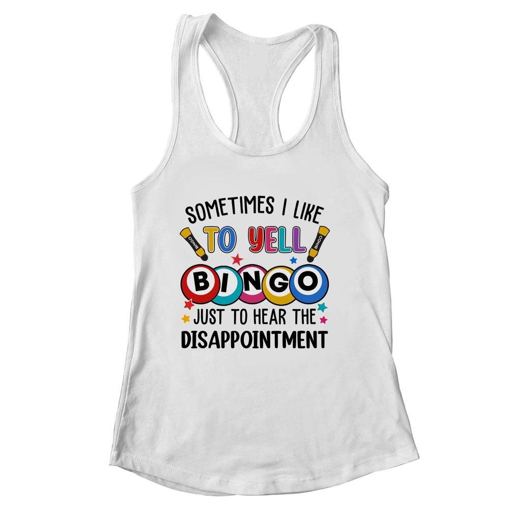 Sometimes I Yell Bingo Funny Lucky Bingo Lover Mom Grandma Shirt & Tank Top | siriusteestore