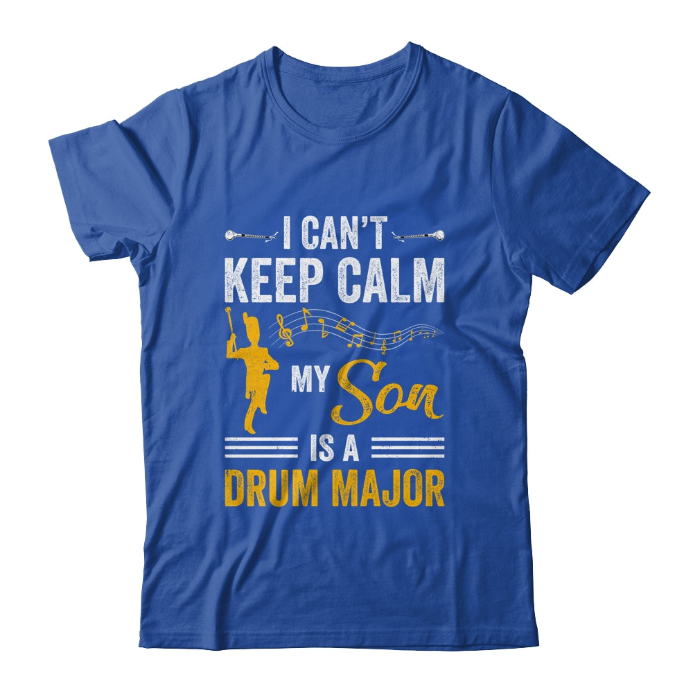 Son Drum Major Mom Dad Funny Keep Calm Marching Band Parent Shirt & Hoodie | siriusteestore