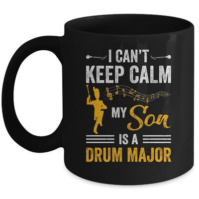 Son Drum Major Mom Dad Funny Keep Calm Marching Band Parent Mug | siriusteestore
