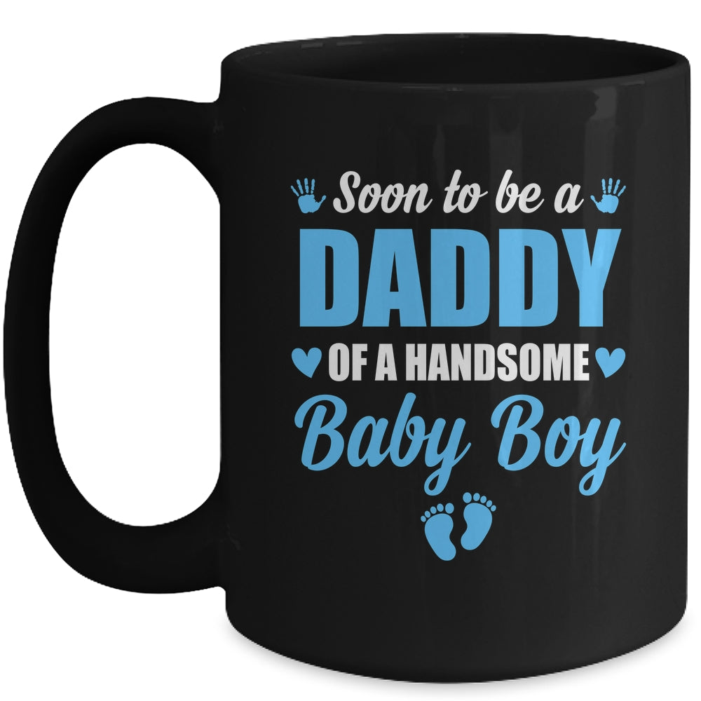 Soon To Be A Daddy Of A Handsome Baby Boy Announcement Mug | siriusteestore