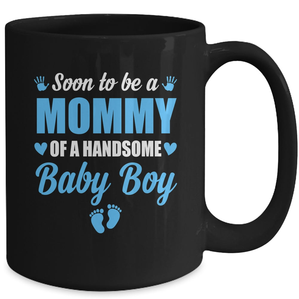 Soon To Be A Mommy Of A Handsome Baby Boy Announcement Mug | siriusteestore