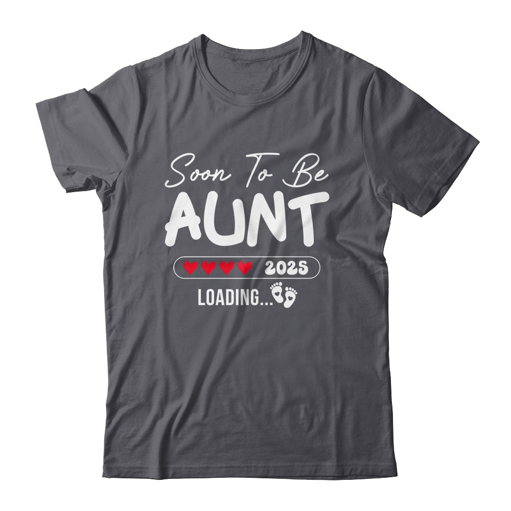 Soon To Be Aunt 2025 Loading Promoted To Aunt Est 2025 Shirt & Tank Top | siriusteestore