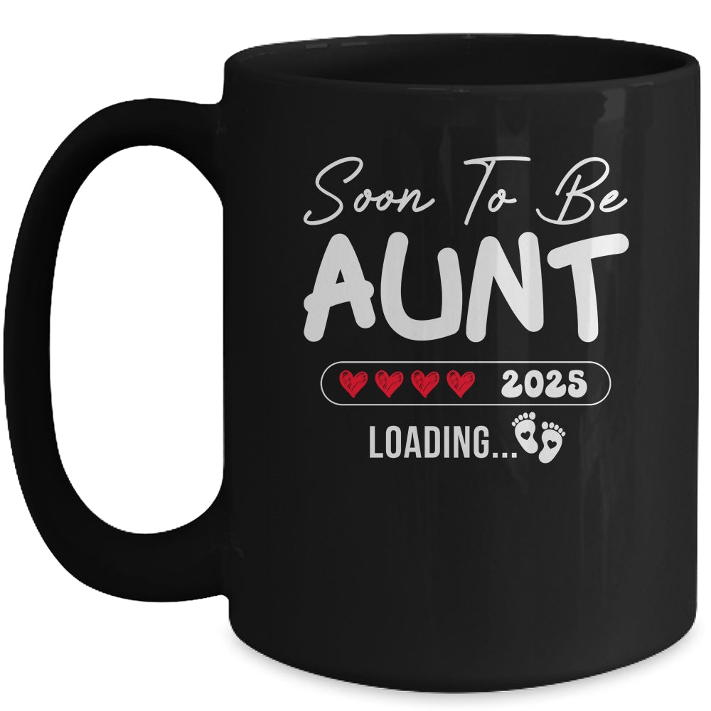 Soon To Be Aunt 2025 Loading Promoted To Aunt Est 2025 Mug | siriusteestore