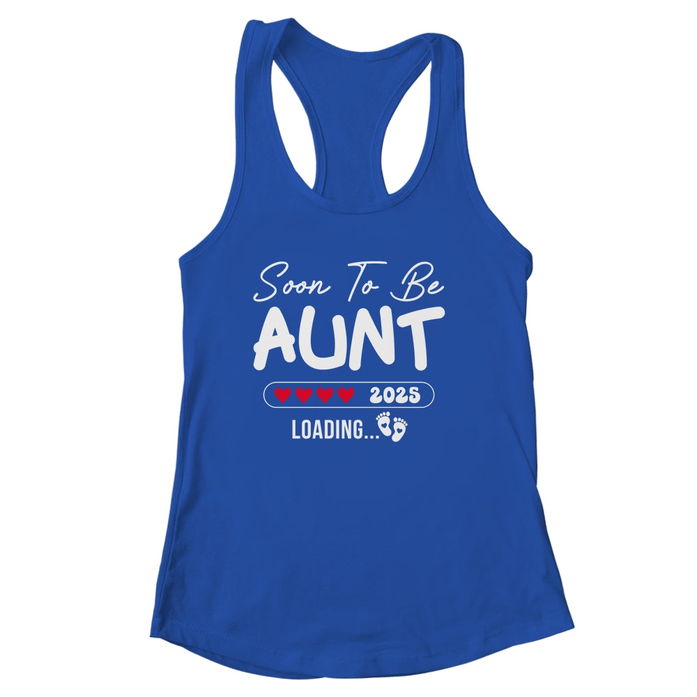 Soon To Be Aunt 2025 Loading Promoted To Aunt Est 2025 Shirt & Tank Top | siriusteestore