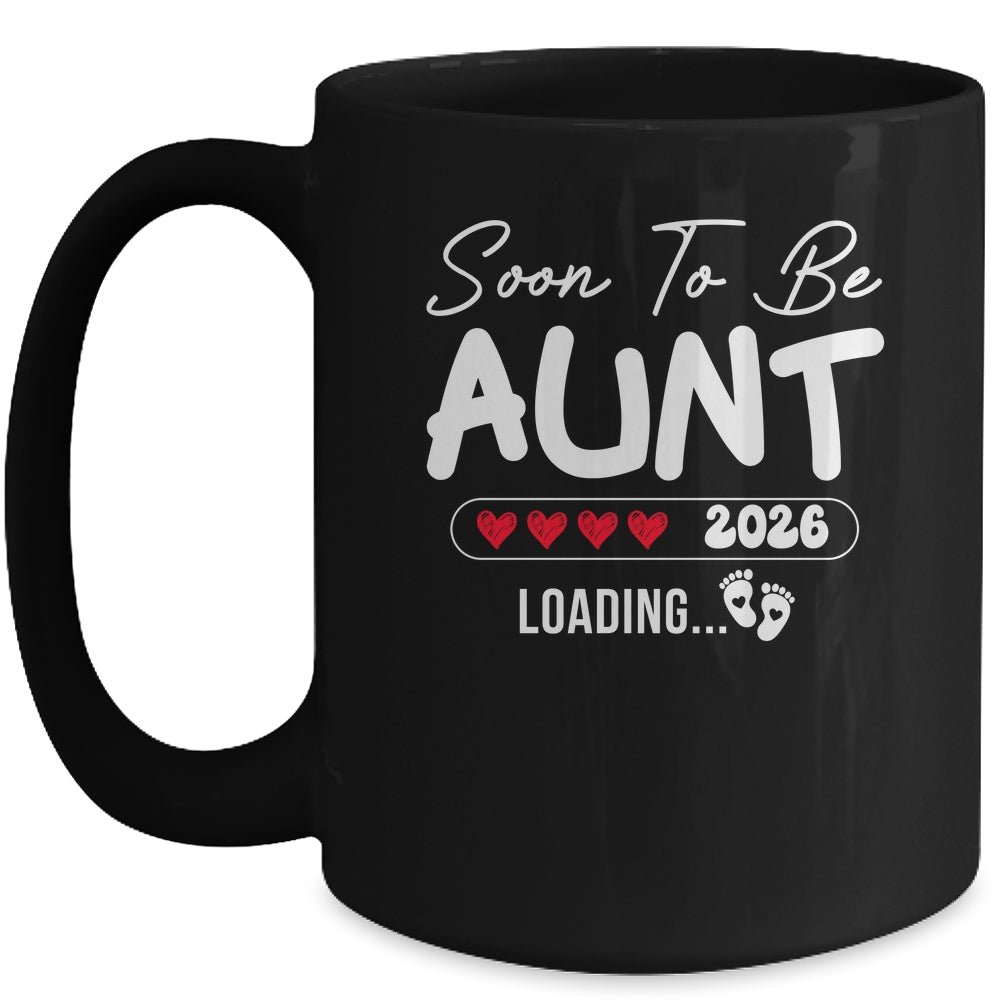 Soon To Be Aunt 2026 Loading Promoted To Aunt Est 2026 Mug | siriusteestore