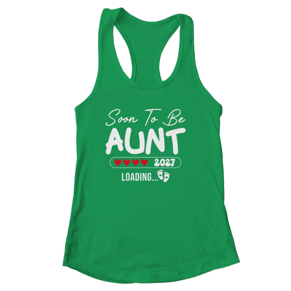 Soon To Be Aunt 2027 Loading Promoted To Aunt Est 2027 Shirt & Tank Top | siriusteestore