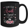 Soon To Be Aunt Again Est 2025 Mothers Day Mug | siriusteestore
