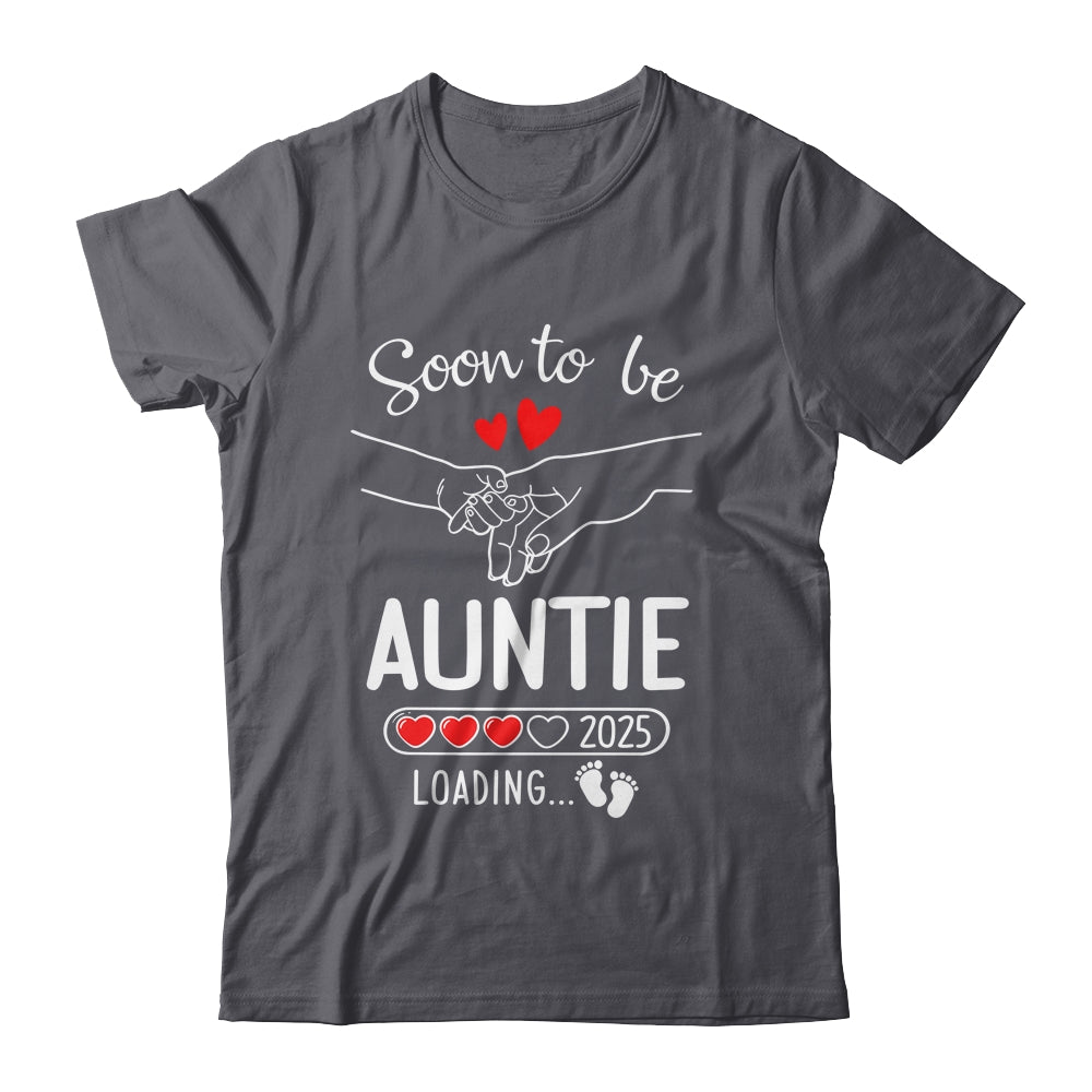 Soon To Be Auntie 2025 Loading Pregnancy Announcement Auntie Shirt & Tank Top | siriusteestore