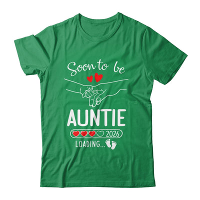 Soon To Be Auntie 2026 Loading Pregnancy Announcement Auntie Shirt & Hoodie | siriusteestore