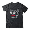 Soon To Be Auntie 2026 Loading Promoted To Auntie Est 2026 Shirt & Hoodie | siriusteestore