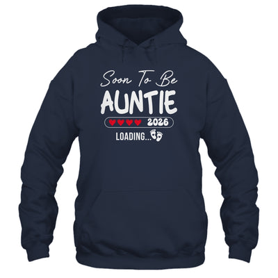 Soon To Be Auntie 2026 Loading Promoted To Auntie Est 2026 Shirt & Hoodie | siriusteestore