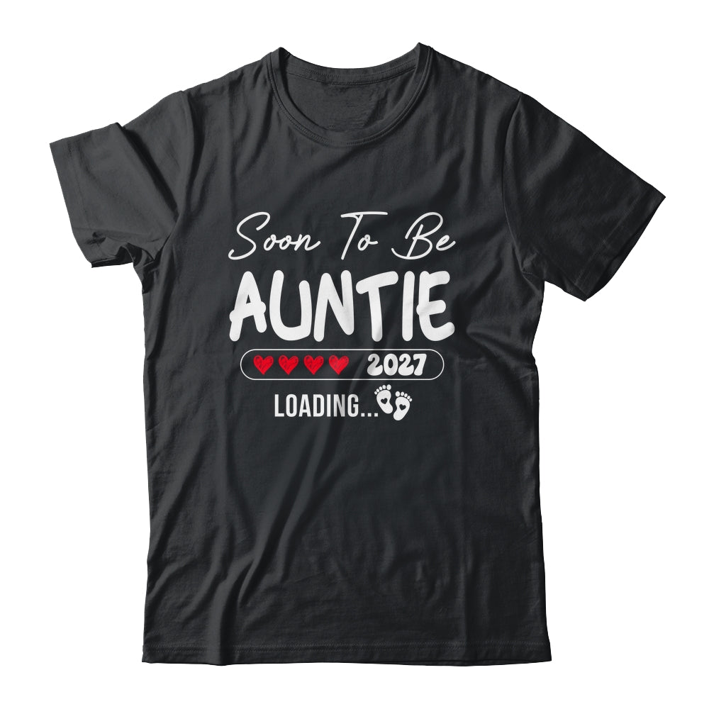 Soon To Be Auntie 2027 Loading Promoted To Auntie Est 2027 Shirt & Tank Top | siriusteestore