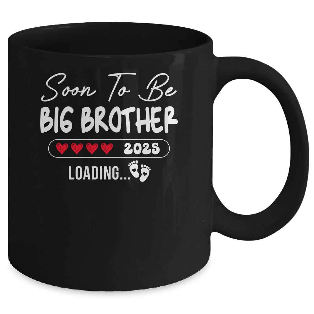 Soon To Be Big Brother 2025 Loading Promoted To Brother Est 2025 Mug | siriusteestore