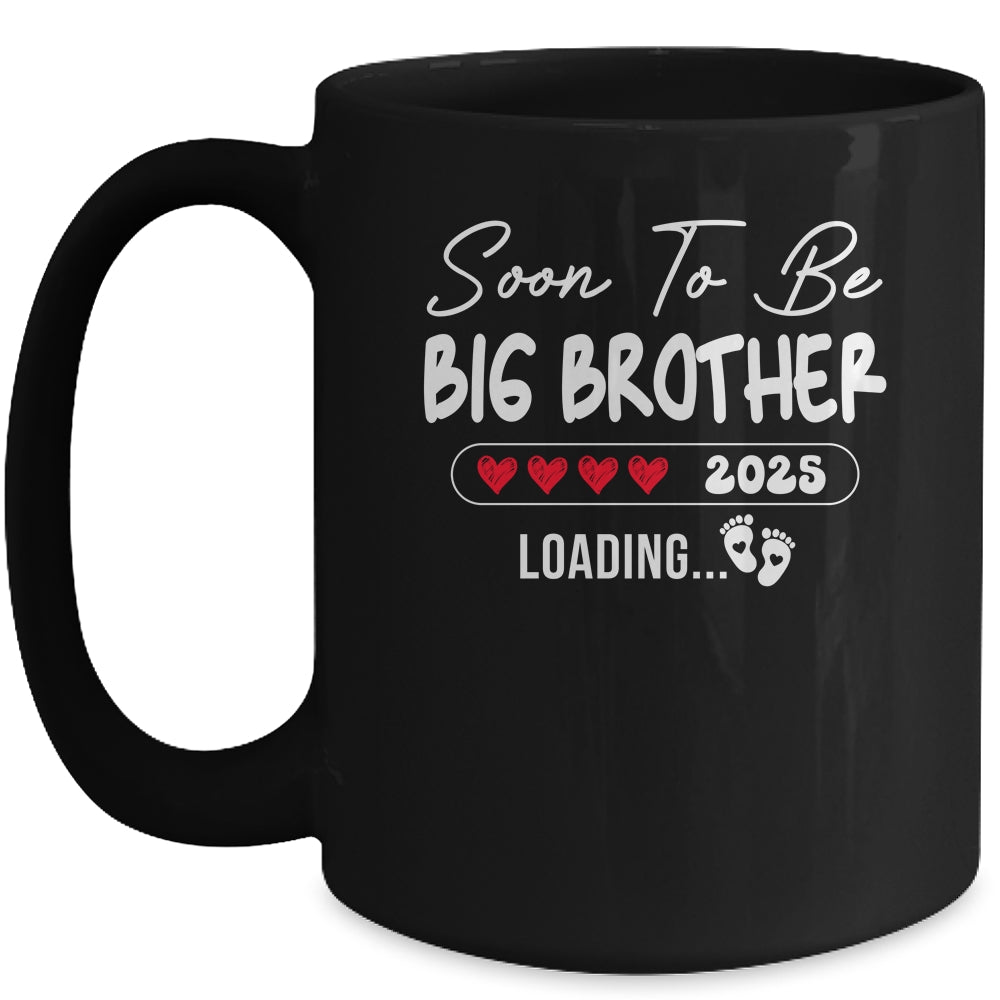 Soon To Be Big Brother 2025 Loading Promoted To Brother Est 2025 Mug | siriusteestore