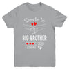 Soon To Be Big Brother 2026 Loading Pregnancy Announcement Brother Youth Shirt | siriusteestore