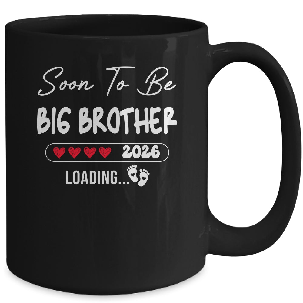 Soon To Be Big Brother 2026 Loading Promoted To Brother Est 2026 Mug | siriusteestore