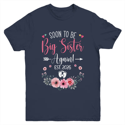 Soon To Be Big Sister Again Est 2026 New Sister Youth Shirt | siriusteestore