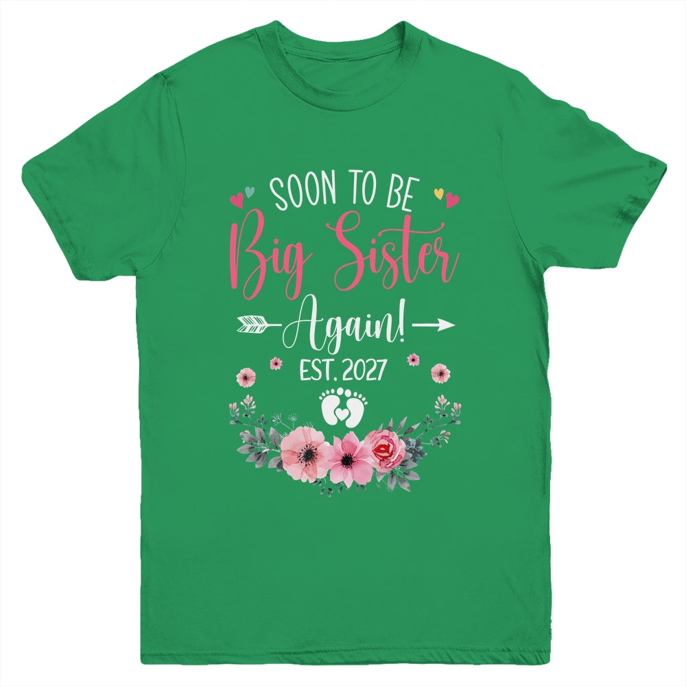 Soon To Be Big Sister Again Est 2027 New Sister Youth Shirt | siriusteestore