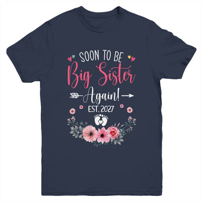 Soon To Be Big Sister Again Est 2027 New Sister Youth Shirt | siriusteestore