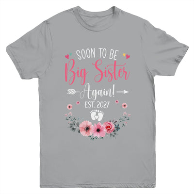 Soon To Be Big Sister Again Est 2027 New Sister Youth Shirt | siriusteestore
