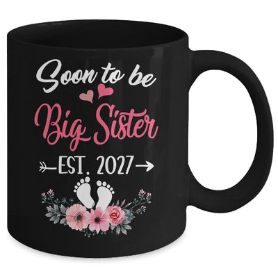Soon To Be Big Sister Est 2027 New First Time Sister Mug | siriusteestore