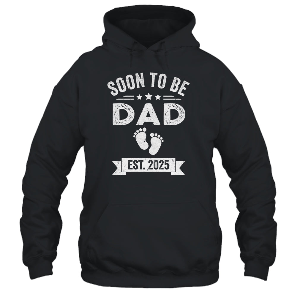 Soon To Be Dad 2025 Fathers Day First Time Daddy Shirt & Hoodie | siriusteestore