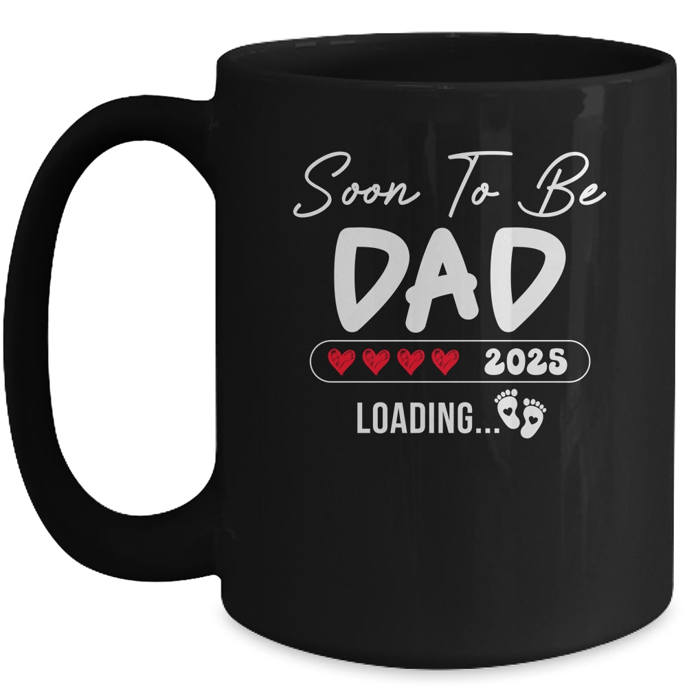 Soon To Be Dad 2025 Loading Promoted To Dad Est 2025 Mug | siriusteestore