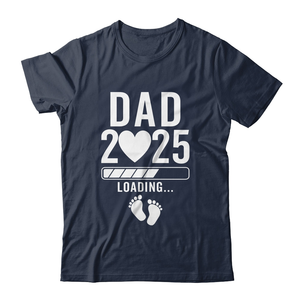 Soon To Be Dad 2025 Pregnancy Announcement Loading Shirt & Hoodie | siriusteestore