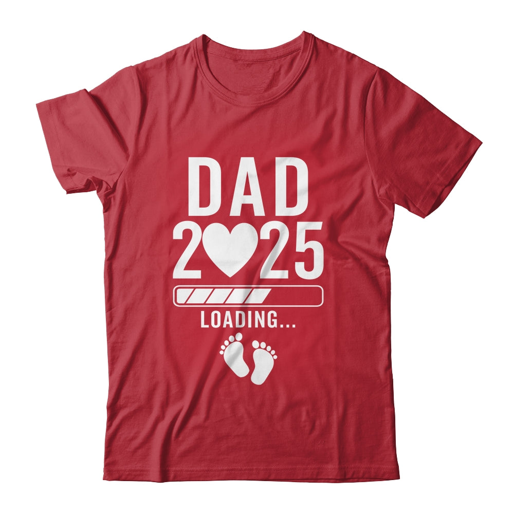 Soon To Be Dad 2025 Pregnancy Announcement Loading Shirt & Hoodie | siriusteestore