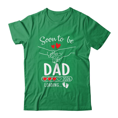 Soon To Be Dad 2026 Loading Pregnancy Announcement Dad Shirt & Hoodie | siriusteestore