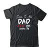 Soon To Be Dad 2026 Loading Promoted To Dad Est 2026 Shirt & Hoodie | siriusteestore