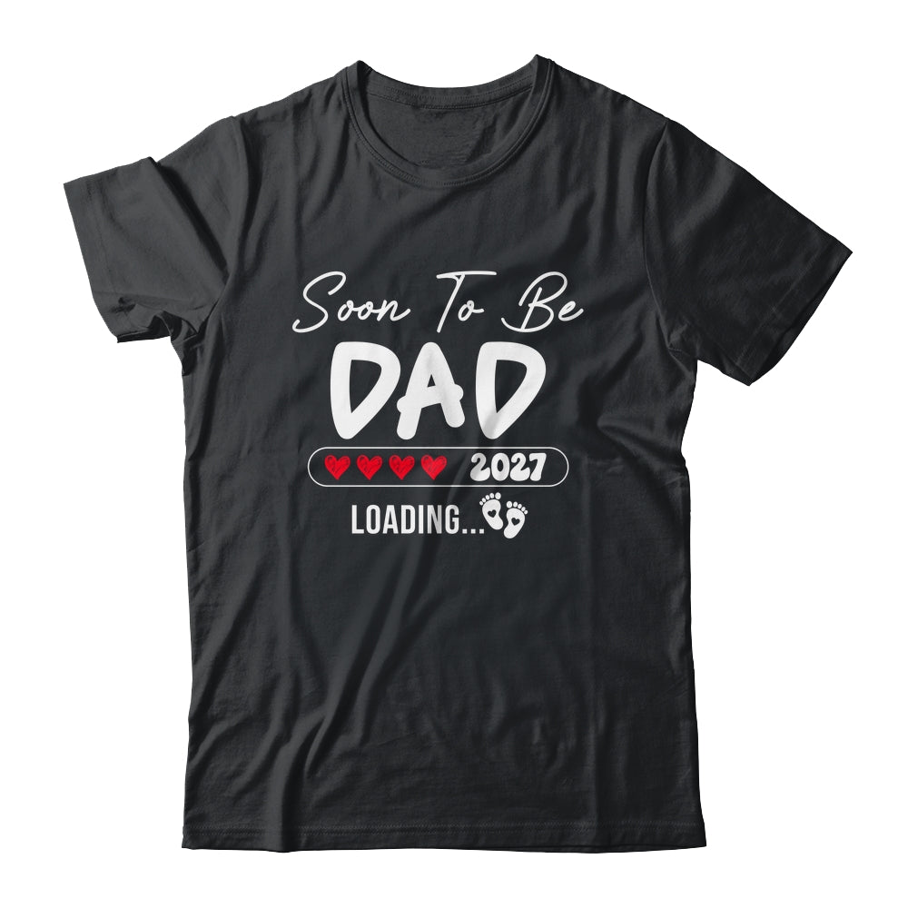 Soon To Be Dad 2027 Loading Promoted To Dad Est 2027 Shirt & Tank Top | siriusteestore