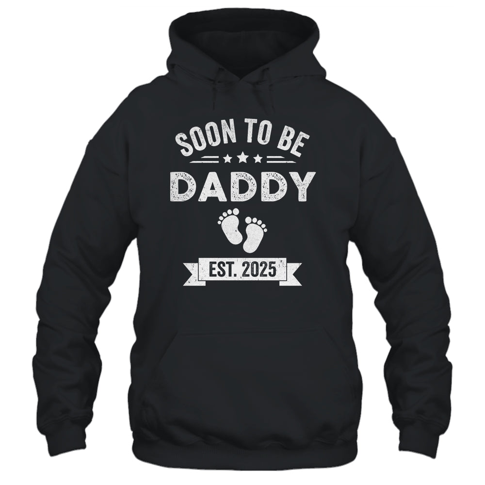 Soon To Be Daddy 2025 Fathers Day First Time Dad Shirt & Hoodie | siriusteestore