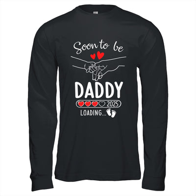 Soon To Be Daddy 2025 Loading Pregnancy Announcement Daddy Shirt & Hoodie | siriusteestore