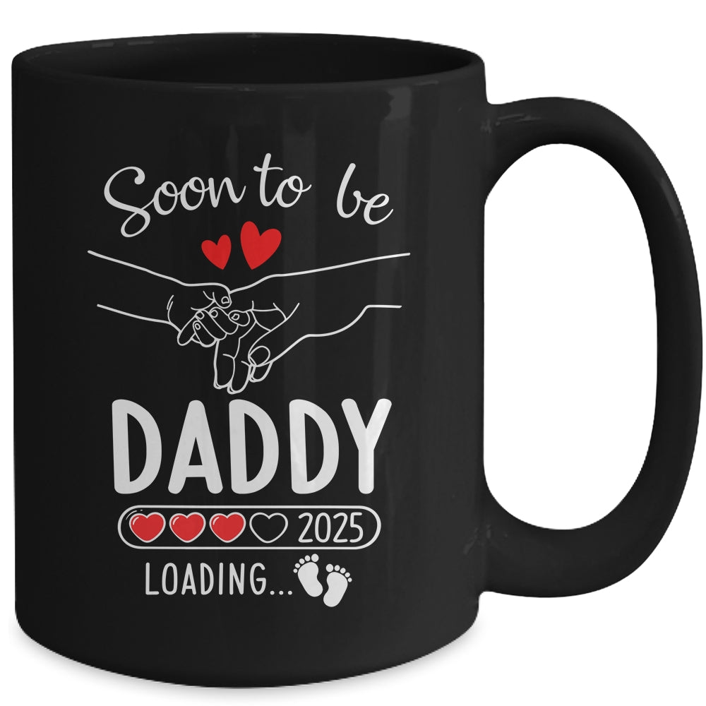 Soon To Be Daddy 2025 Loading Pregnancy Announcement Daddy Mug | siriusteestore