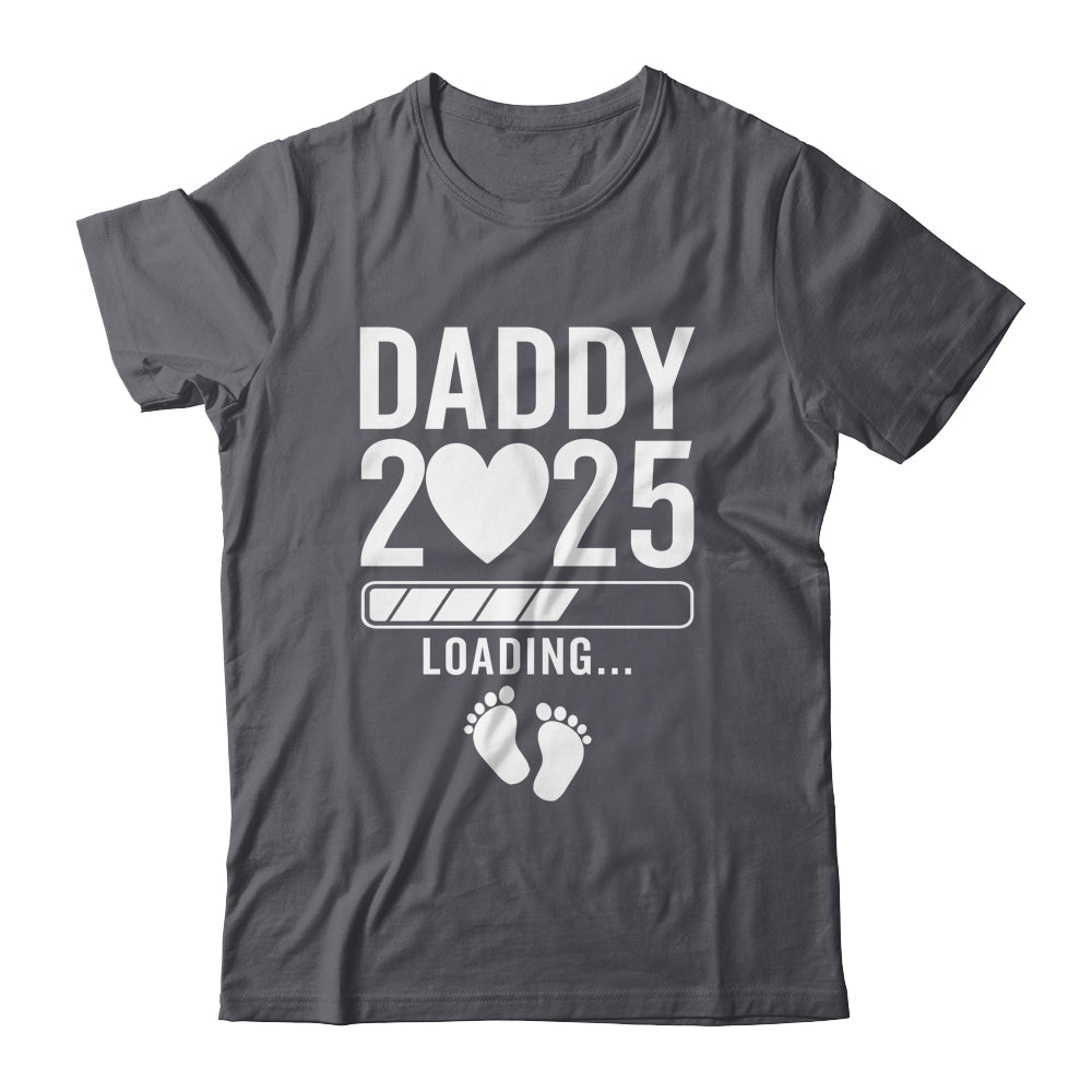 Soon To Be Daddy 2025 Pregnancy Announcement Loading Shirt & Hoodie | siriusteestore