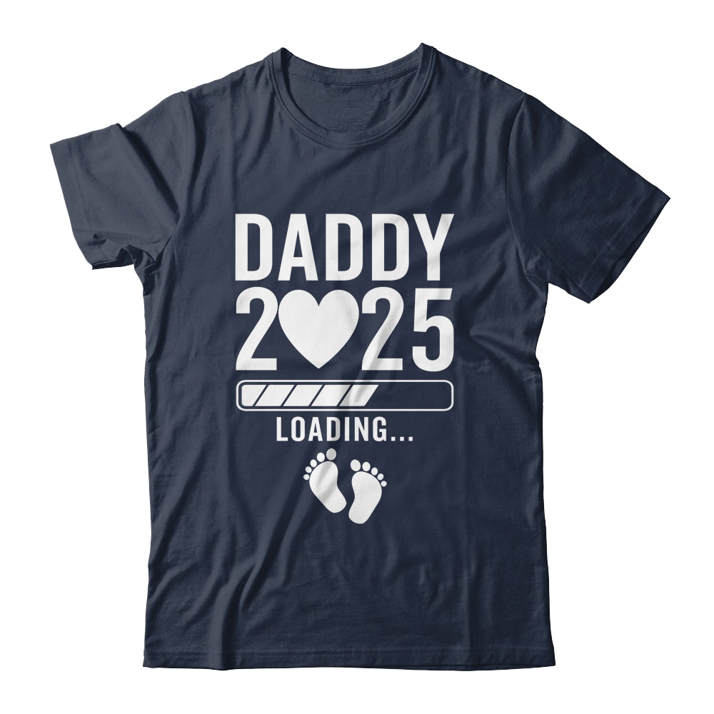 Soon To Be Daddy 2025 Pregnancy Announcement Loading Shirt & Hoodie | siriusteestore