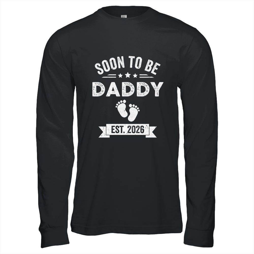 Soon To Be Daddy 2026 Fathers Day First Time Dad Shirt & Hoodie | siriusteestore
