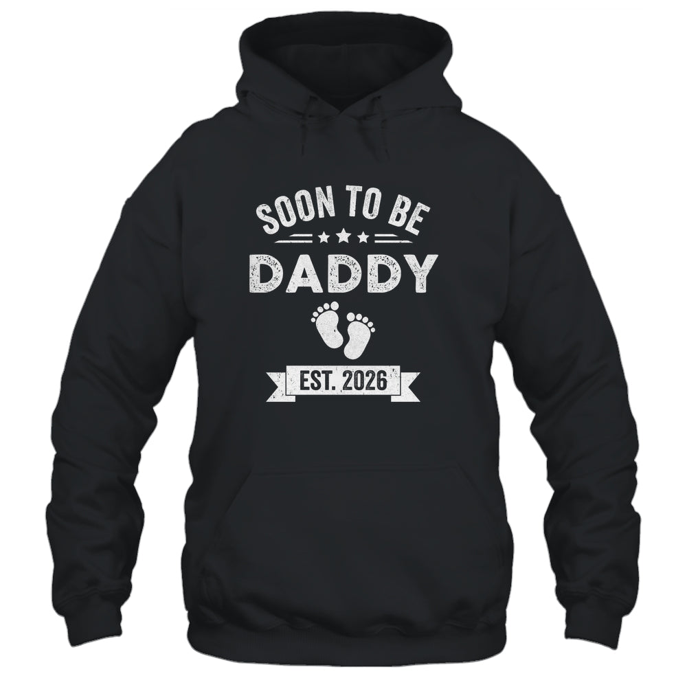 Soon To Be Daddy 2026 Fathers Day First Time Dad Shirt & Hoodie | siriusteestore