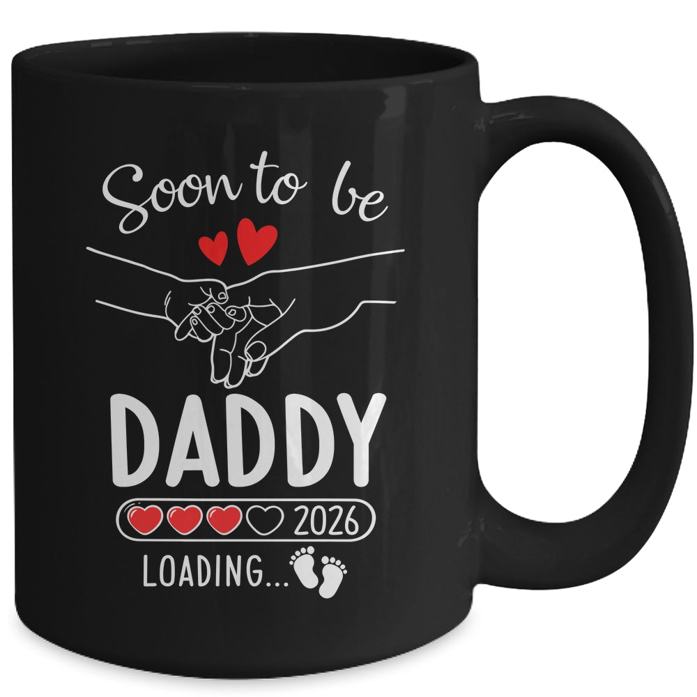 Soon To Be Daddy 2026 Loading Pregnancy Announcement Daddy Mug | siriusteestore