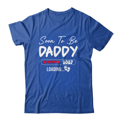 Soon To Be Daddy 2027 Loading Promoted To Daddy Est 2027 Shirt & Tank Top | siriusteestore