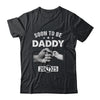 Soon To Be Daddy Est 2025 Fathers Day First Time New Dad Shirt & Hoodie | siriusteestore