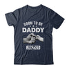 Soon To Be Daddy Est 2025 Fathers Day First Time New Dad Shirt & Hoodie | siriusteestore